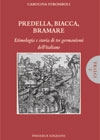 Pradella, biacca, bramare